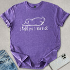 Told You T-shirt