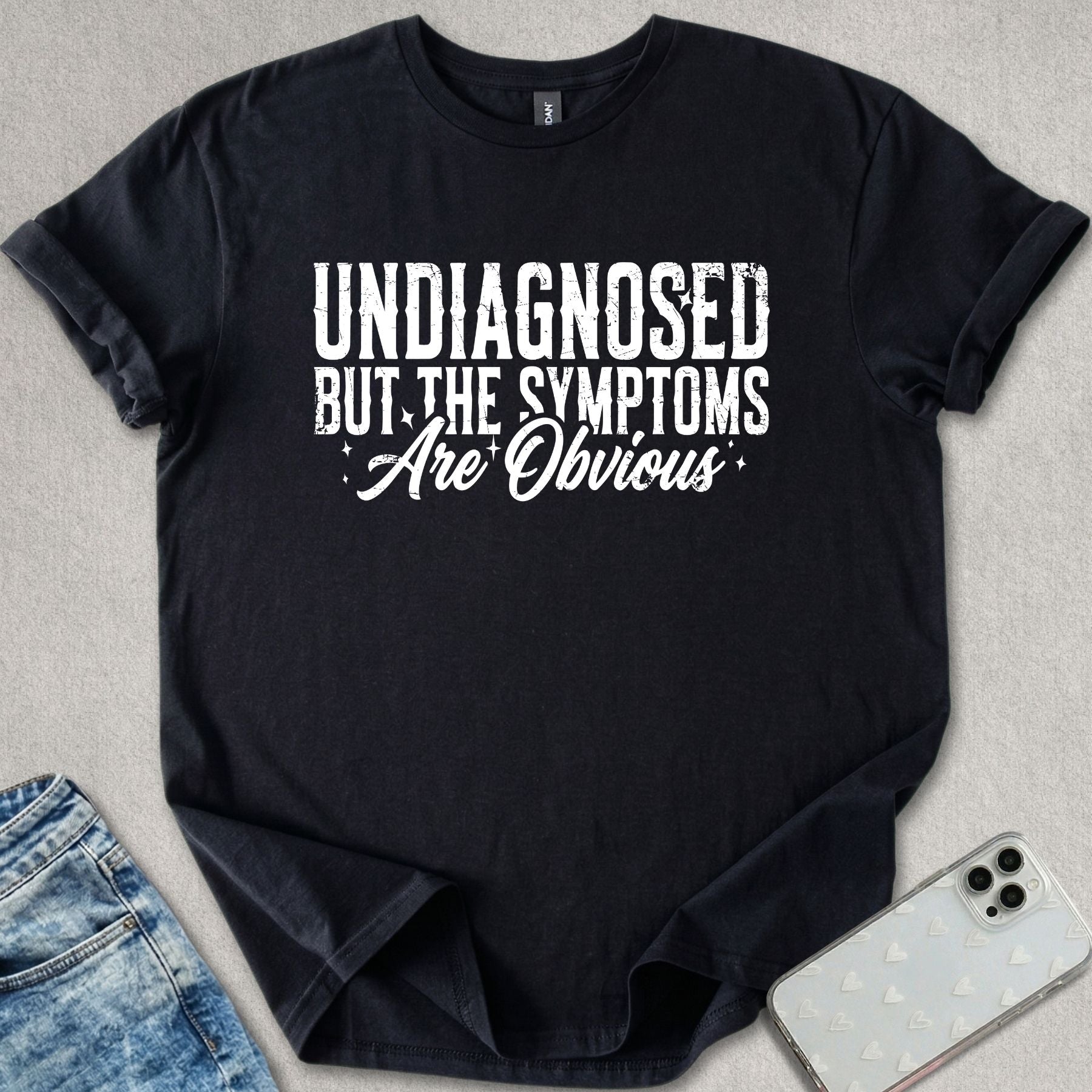 Symptoms Are Obvious T-shirt