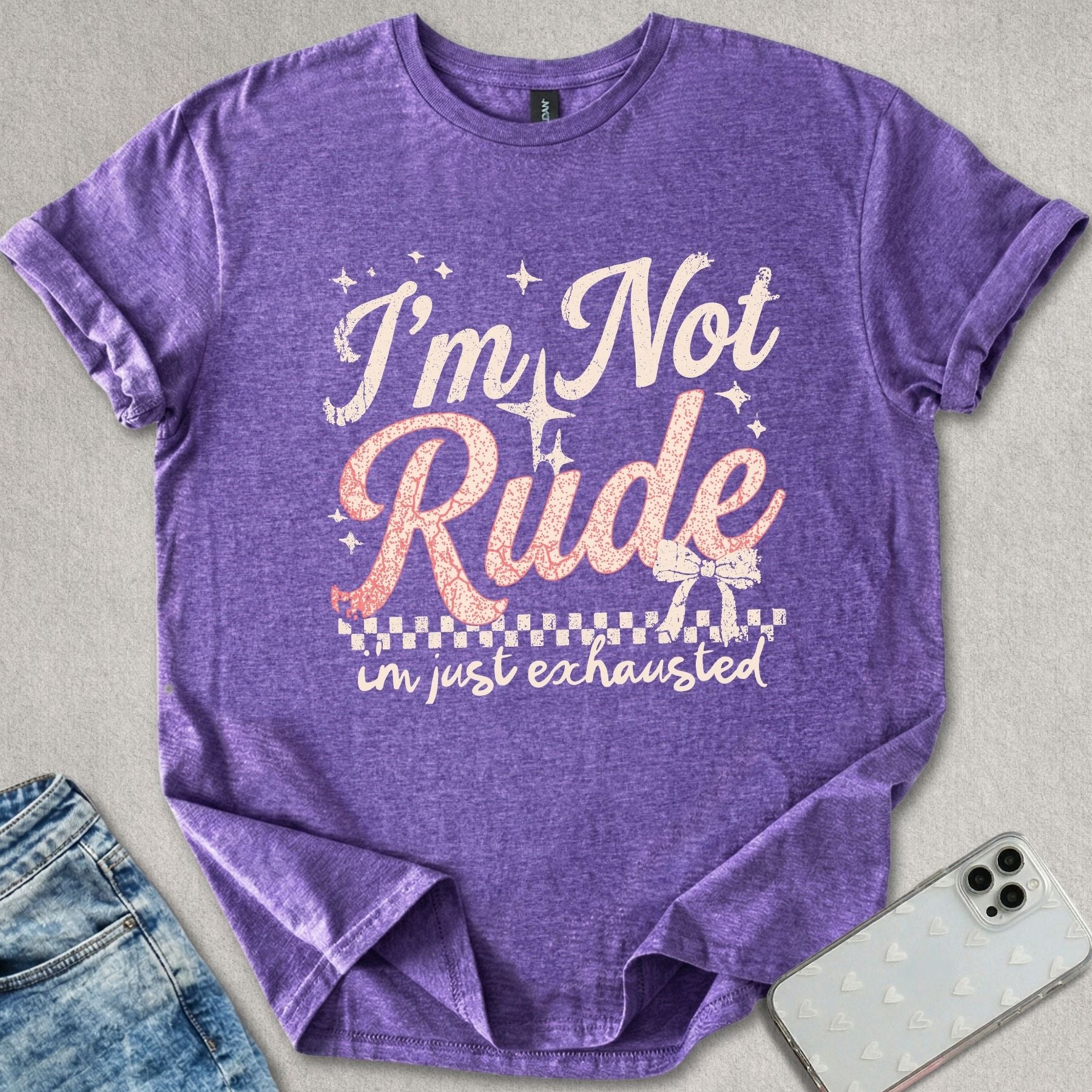 I'm Not Rude T-shirt