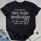 Medication T-shirt
