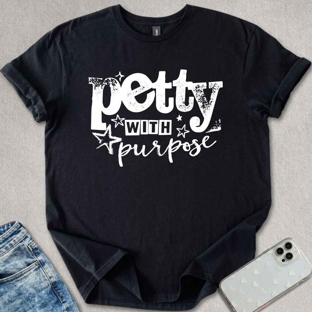 Petty With Purpose T-shirt