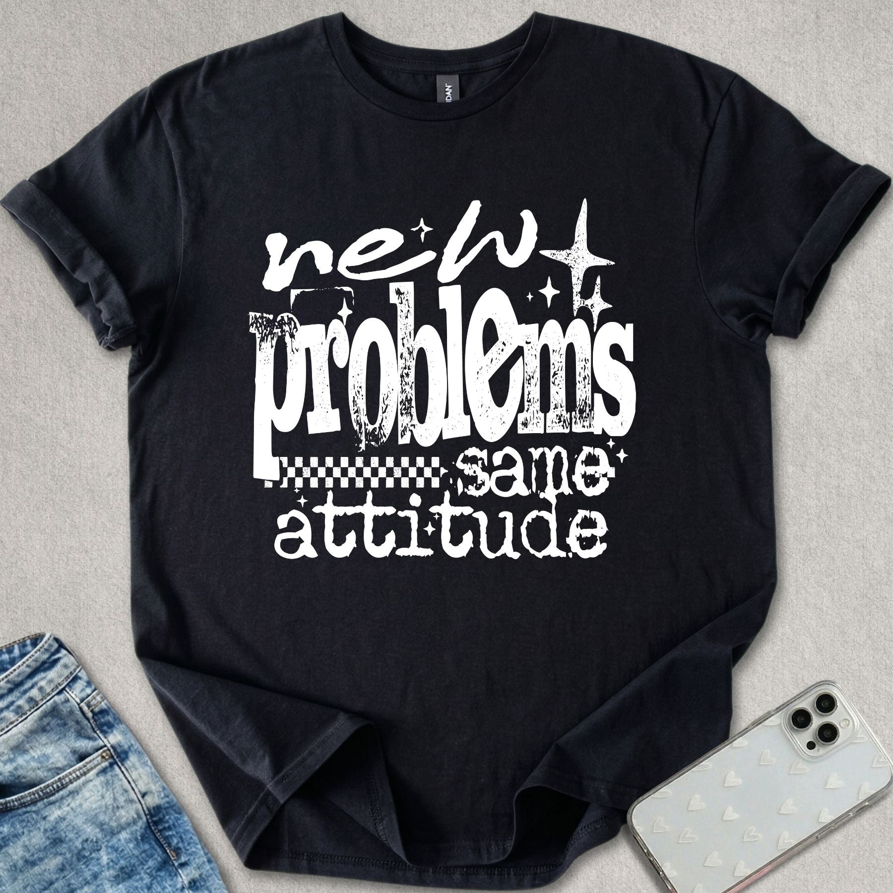 New Problems Same Attitude T-shirt