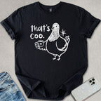 That's Coo T-shirt