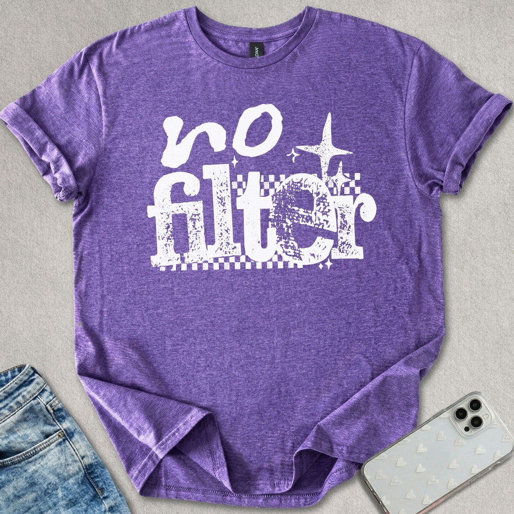 No Filter T-shirt