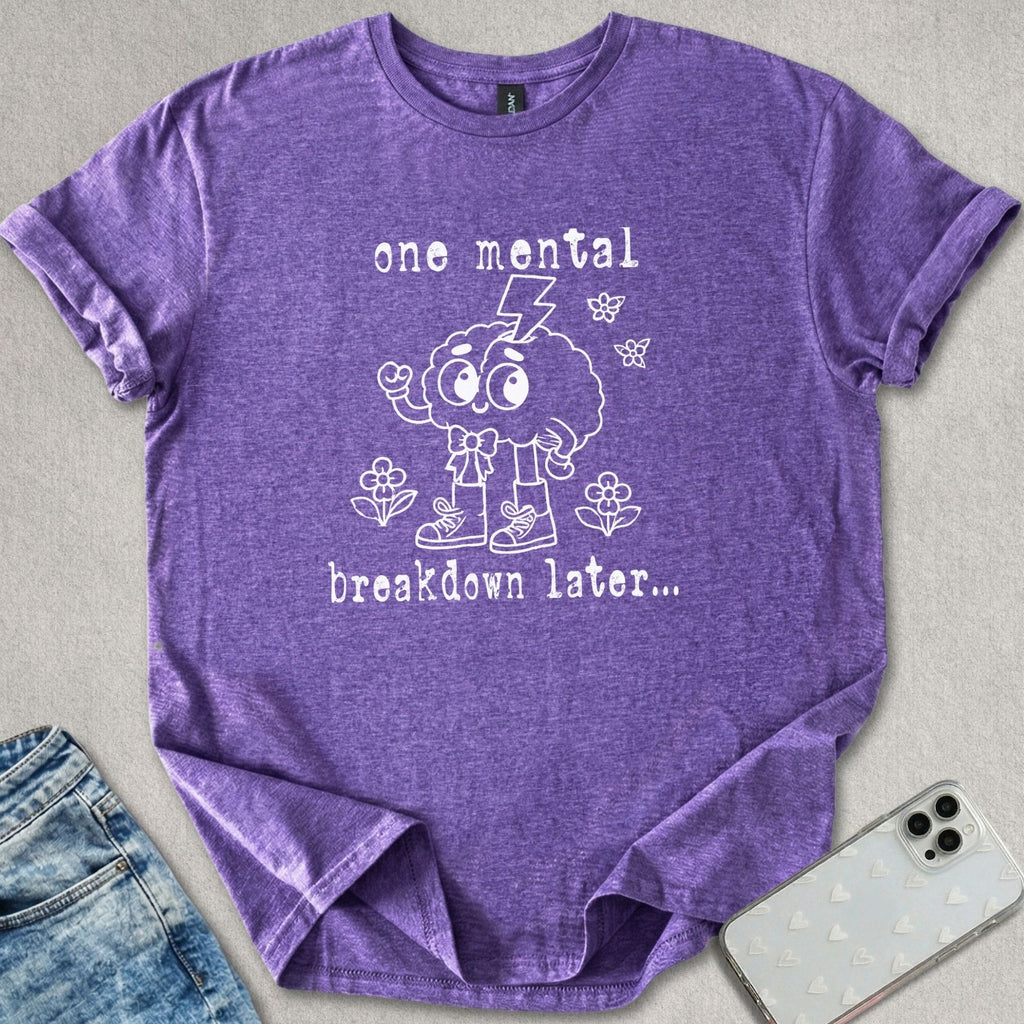 Mental BreakdownT-shirt
