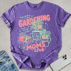 Gardening Moms Club T-shirt