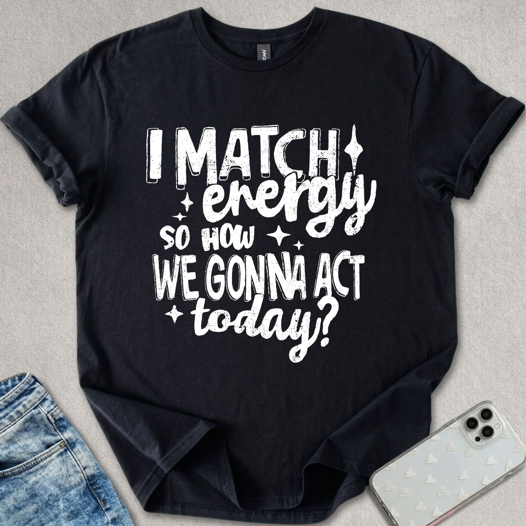 I Match Energy T-shirt