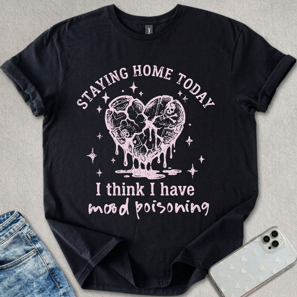 Mood Poisoning T-shirt