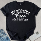 My Resting Face T-shirt