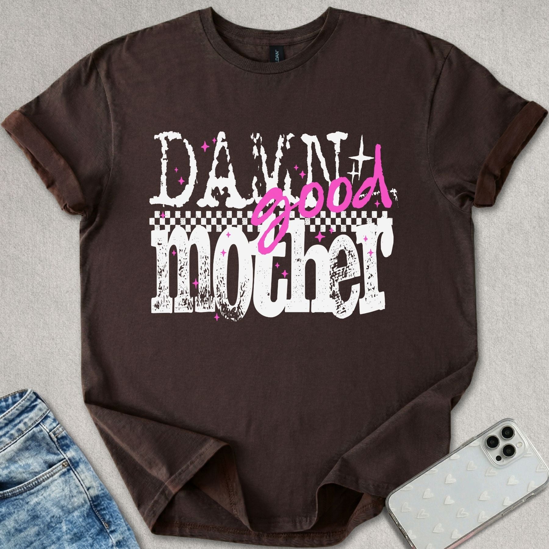 Damn Good Mother T-shirt