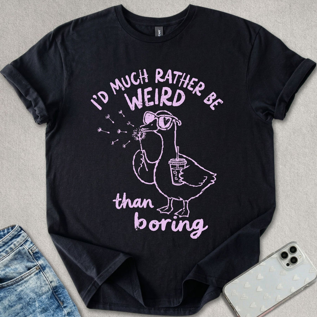 Be Weird T-shirt