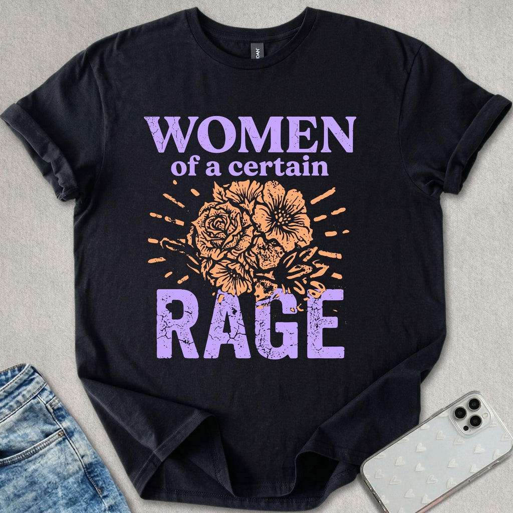 Women Of A Certain Rage T-shirt