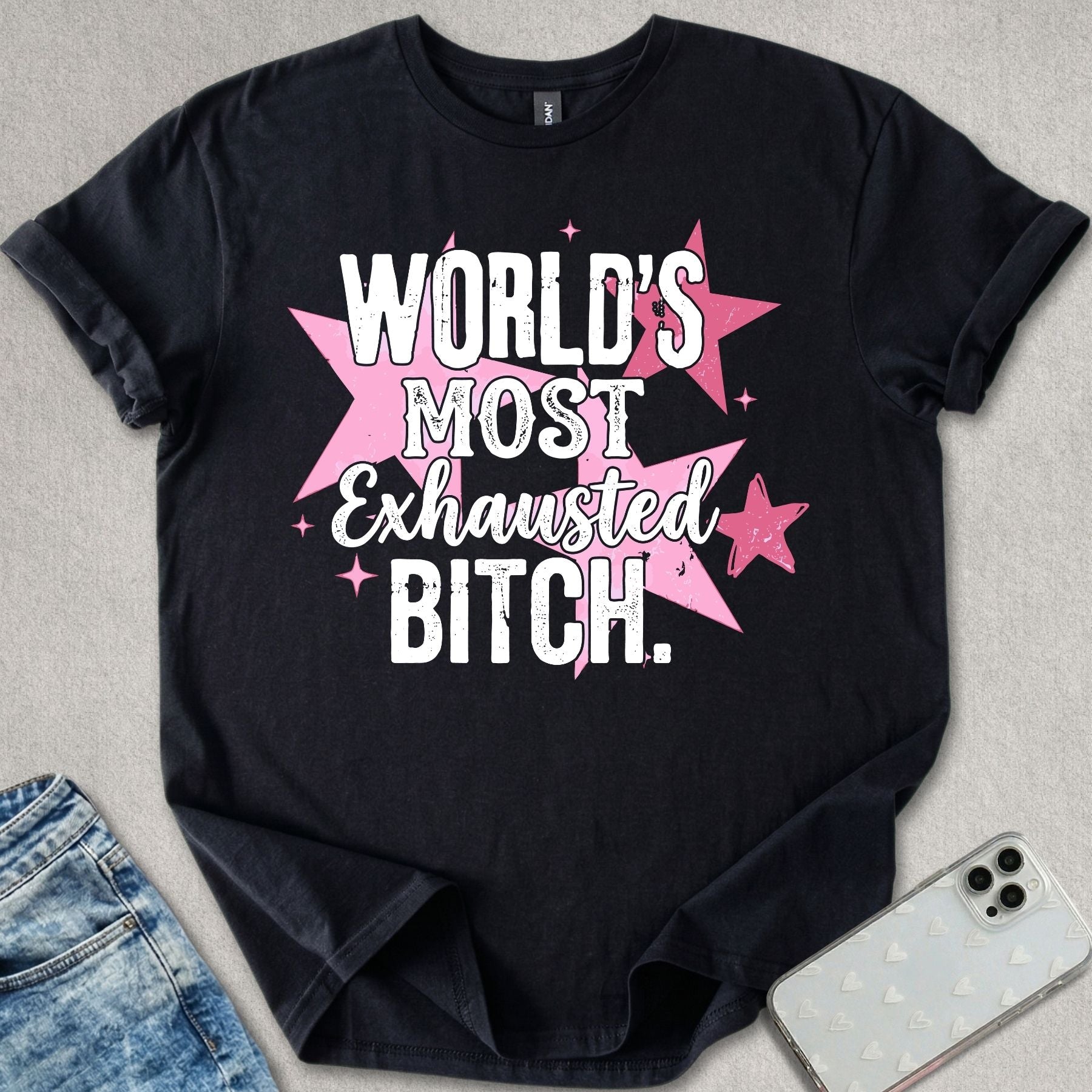 Exhausted B*tch T-shirt