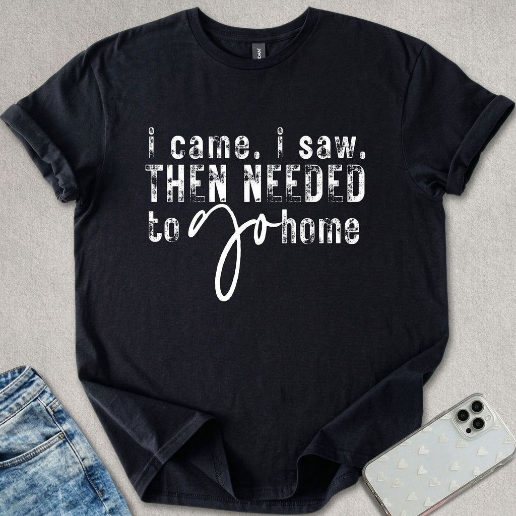 I Came I Saw T-shirt