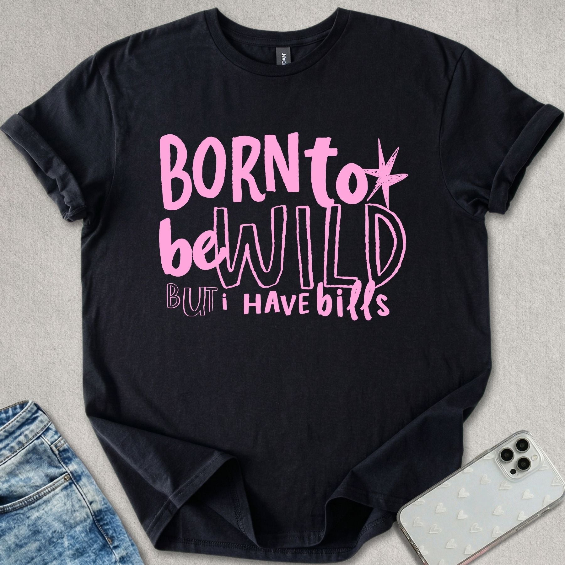 Born To Be Wild T-shirt