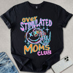 Overstimulated Moms Club T-shirt