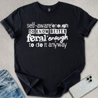 Self Aware T-shirt