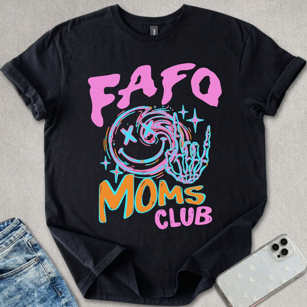 Fafo Mom's Club T-shirt