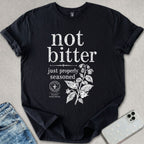 Not Bitter T-shirt