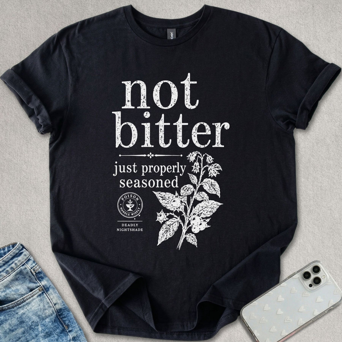 Not Bitter T-shirt