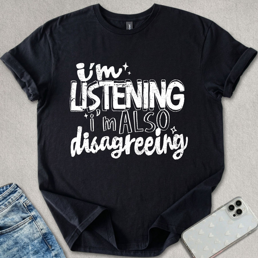 I'm Listening T-shirt