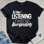 I'm Listening T-shirt