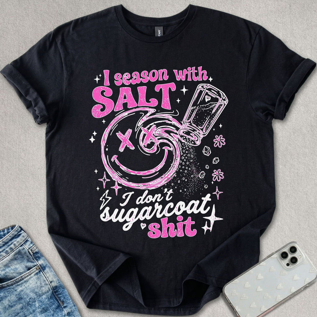 Season With Salt T-shirt