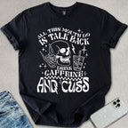 Drink Caffeine & Cuss T-shirt