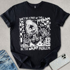 Whole Problem T-shirt