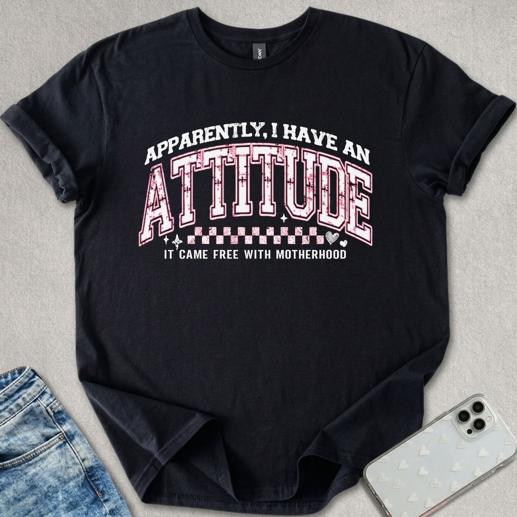 Apparently I Have An Attitude T-shirt