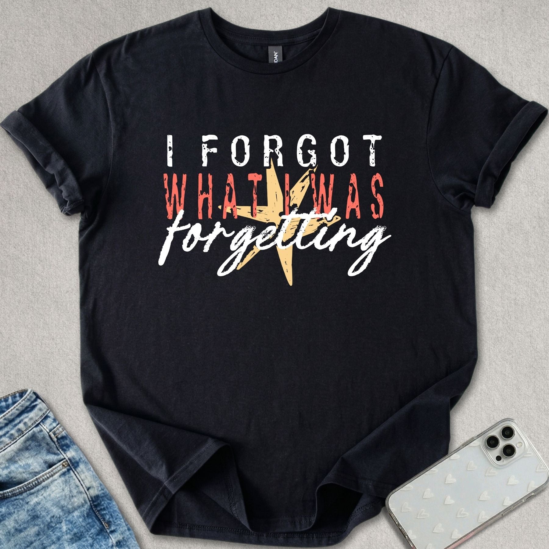I Forgot T-shirt