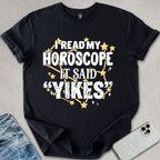 I Read My Horoscope T-shirt