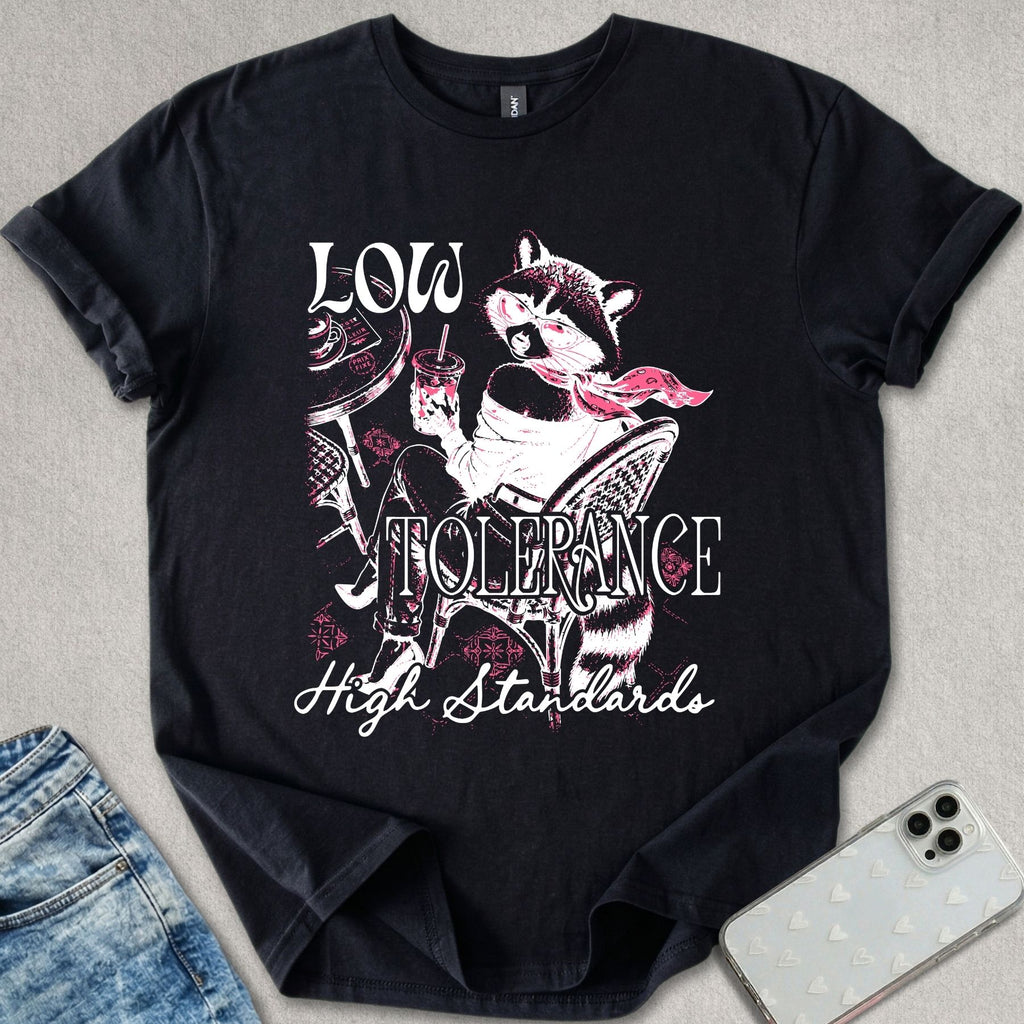 Low Tolerance High Standards T-shirt