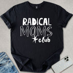 Radical Moms Club T-shirt