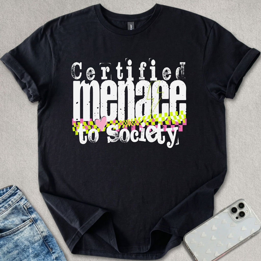 Certified Menace T-shirt