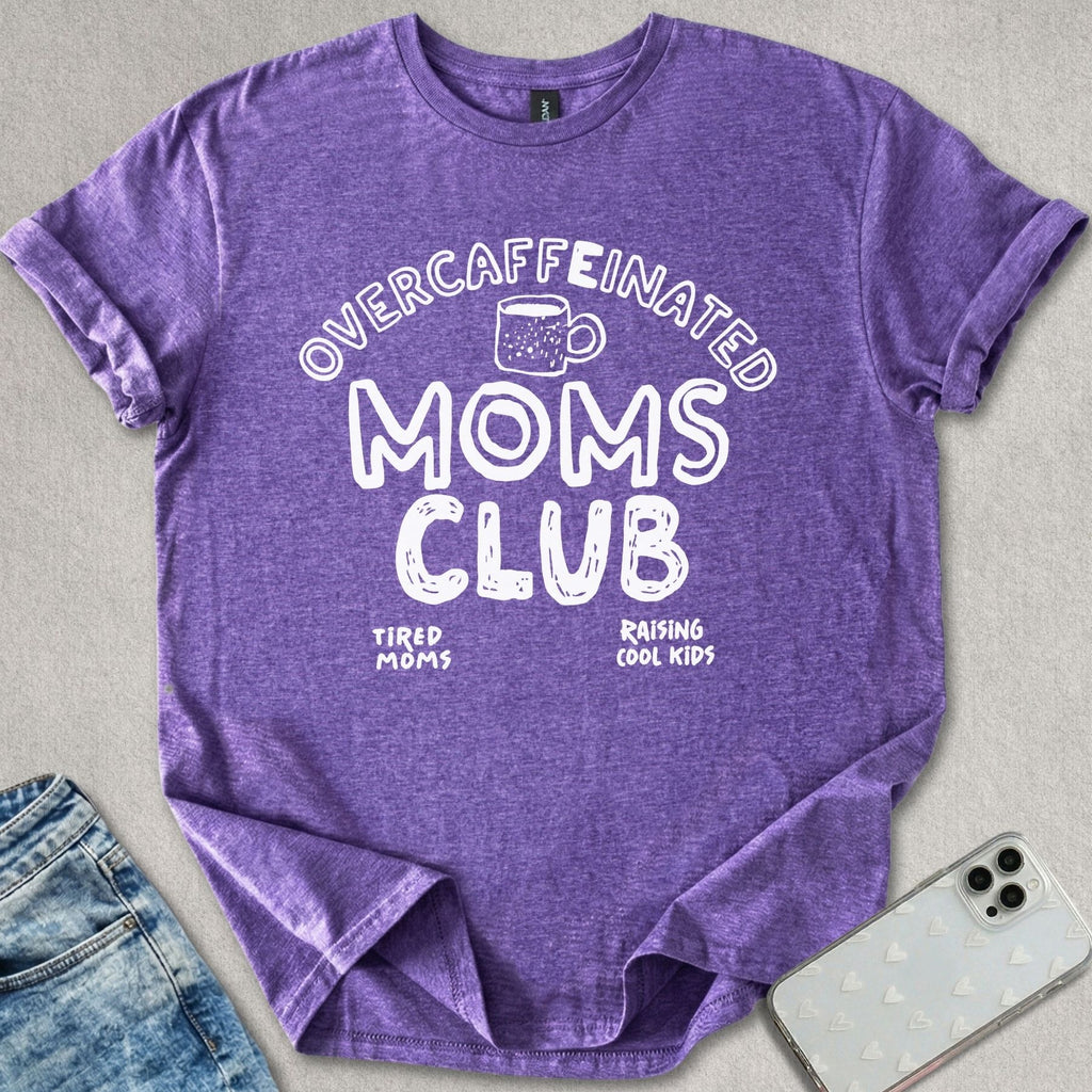 Over Caffeinated T-shirt