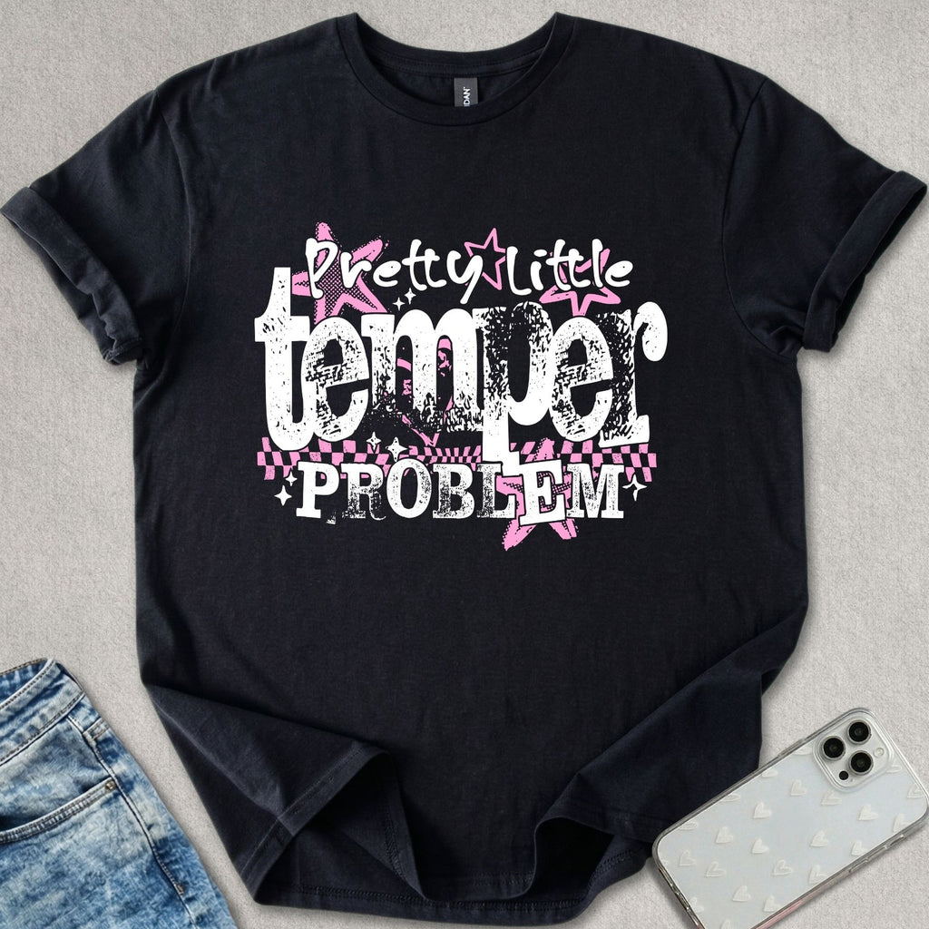 Pretty Little Temper Problem T-shirt