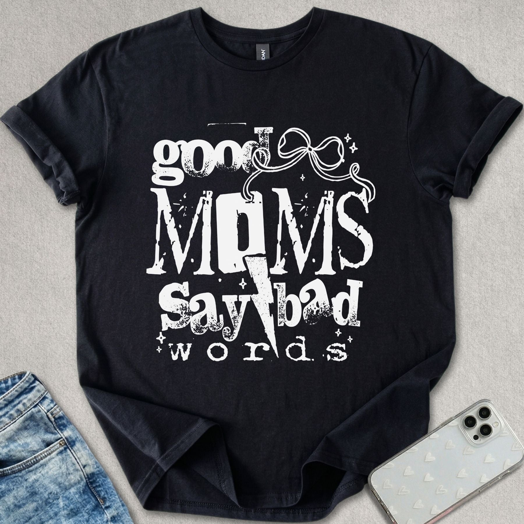 Good Mom's Say Bad Words T-shirt