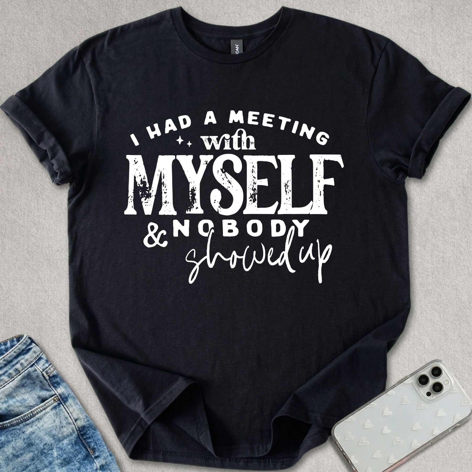 Nobody Showed Up T-shirt