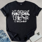 Diagnosed B*tch T-shirt