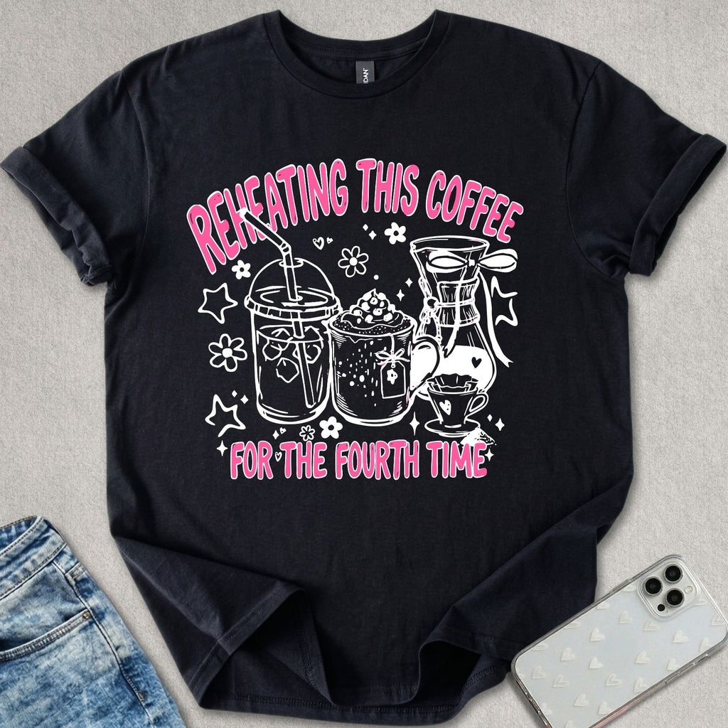 Reheating Coffee T-shirt