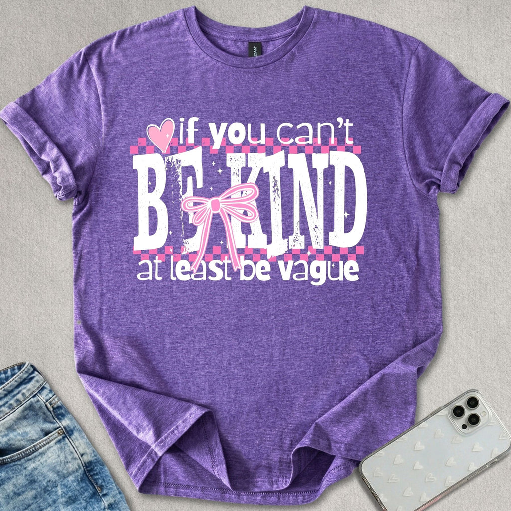Be Vague T-shirt