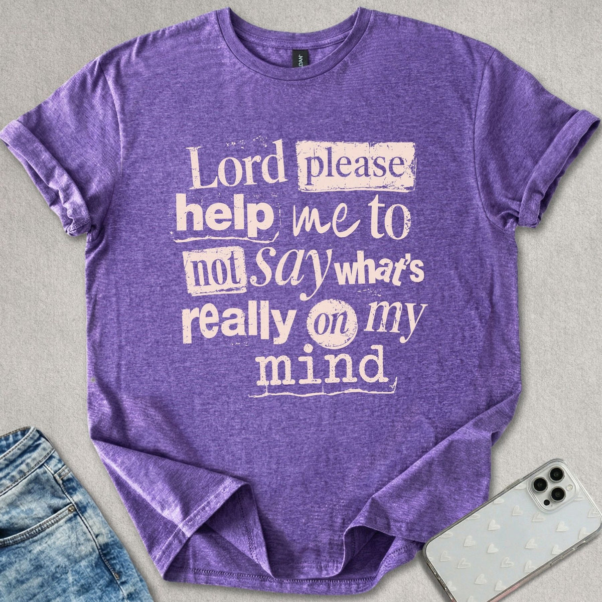 Lord Please T-shirt
