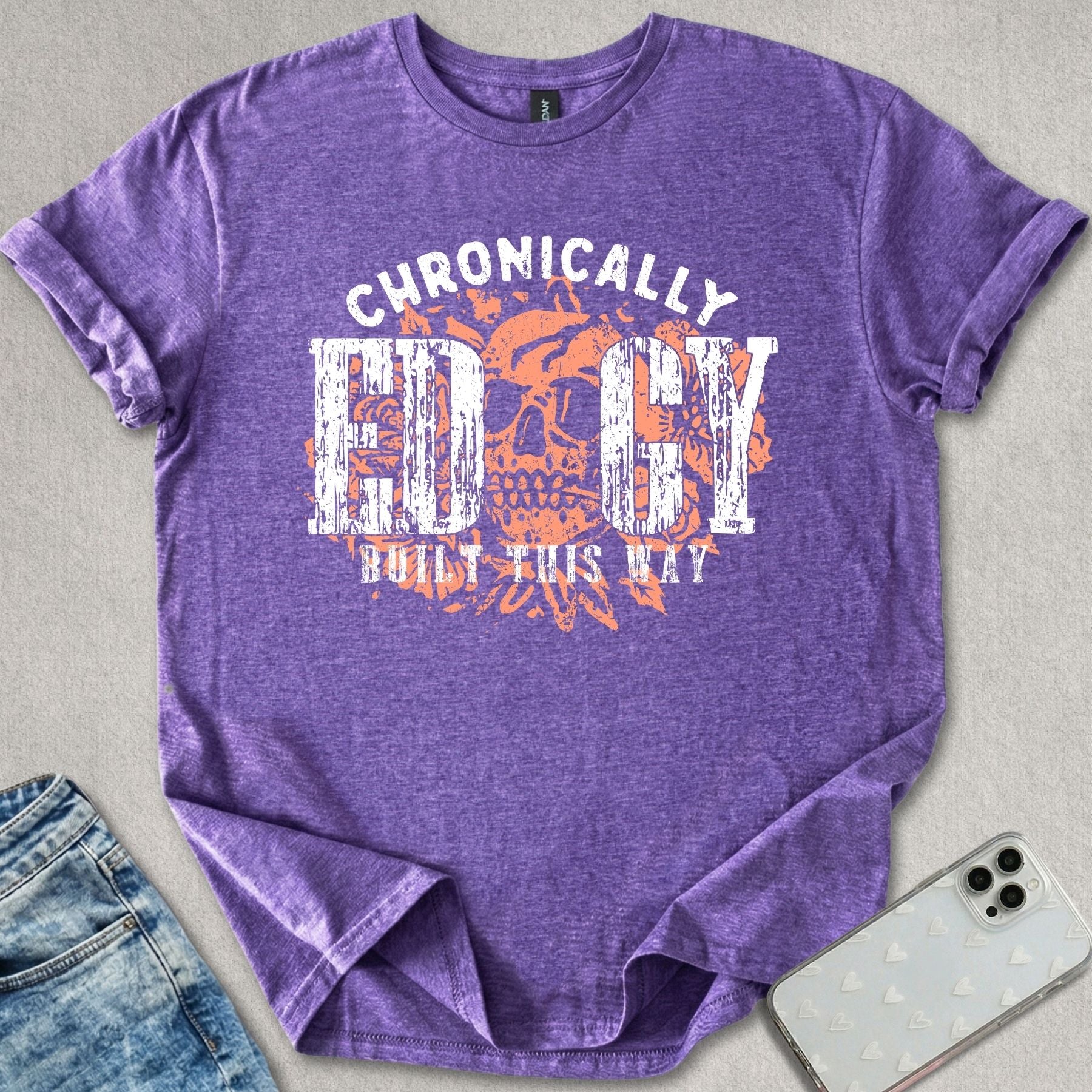 Chronically Edgy T-shirt