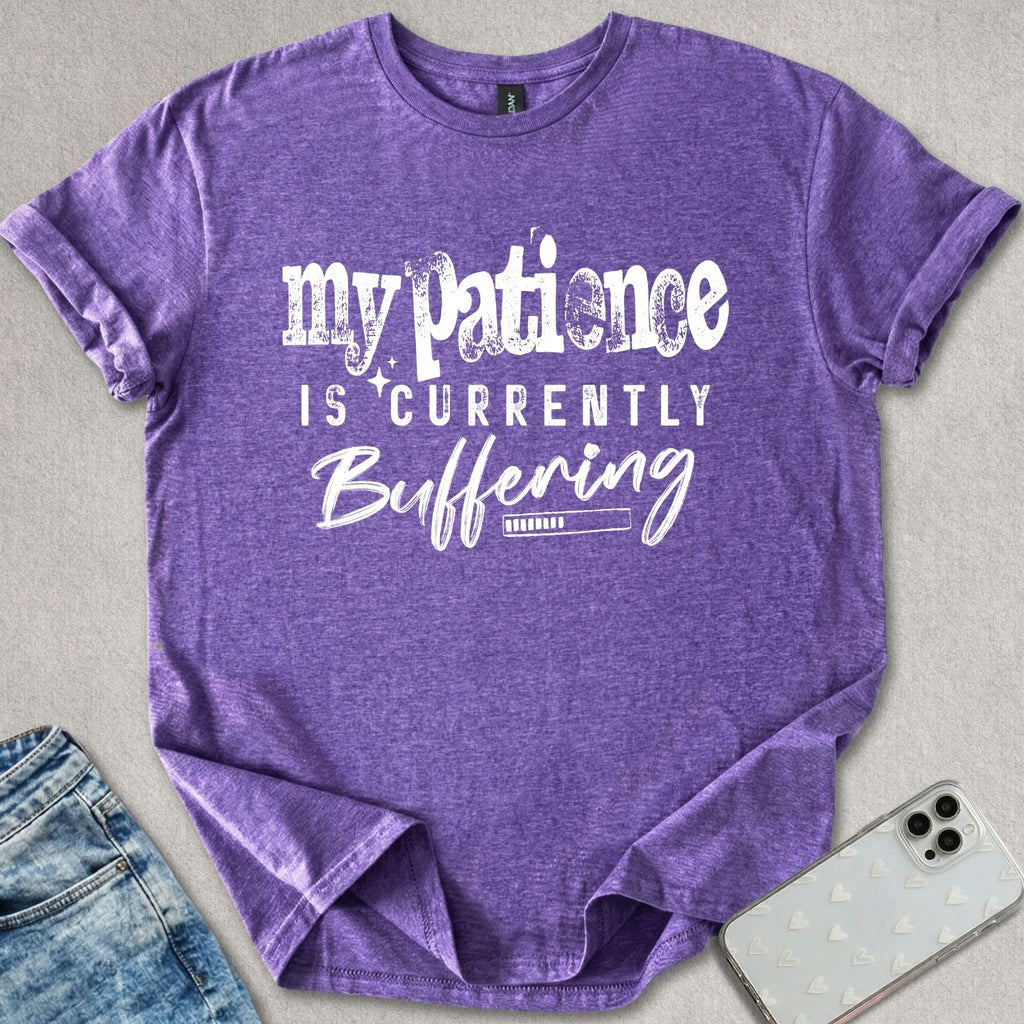 Patience Buffering T-shirt