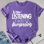 I'm Listening T-shirt
