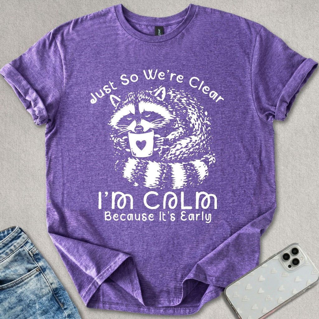 I'm Calm T-shirt