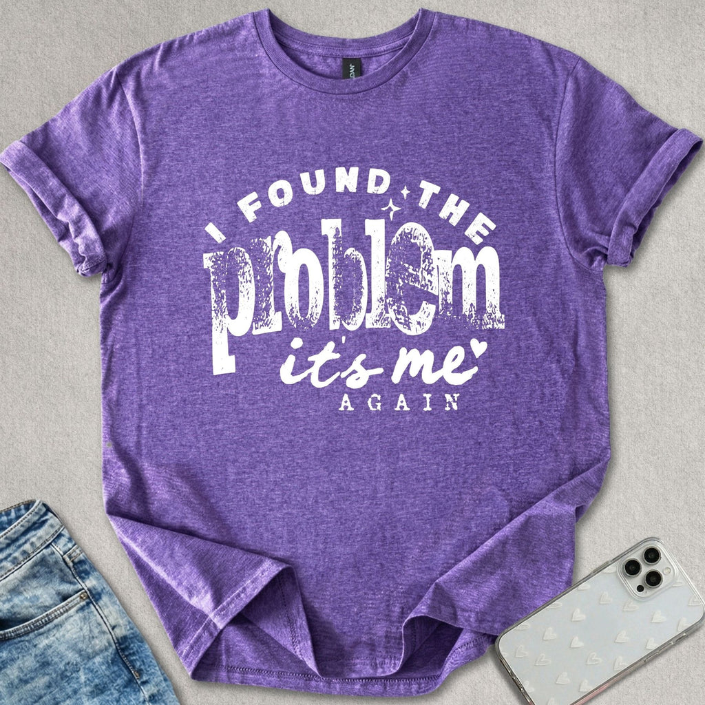 It's Me Again T-shirt