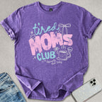Tired Mom's Club T-shirt