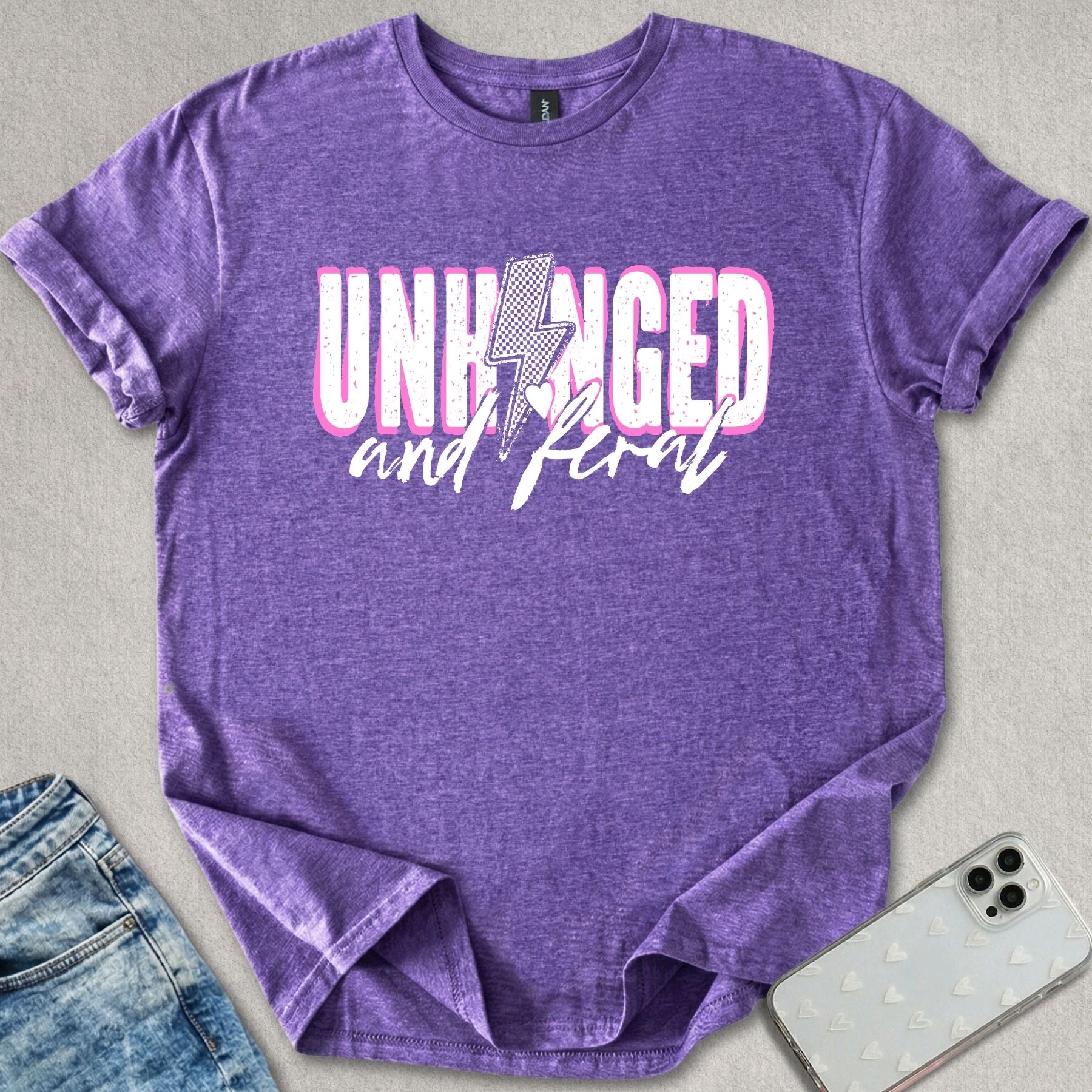 Unhinged And Feral T-shirt
